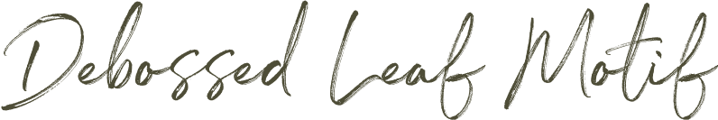 Debossed Leaf Motif