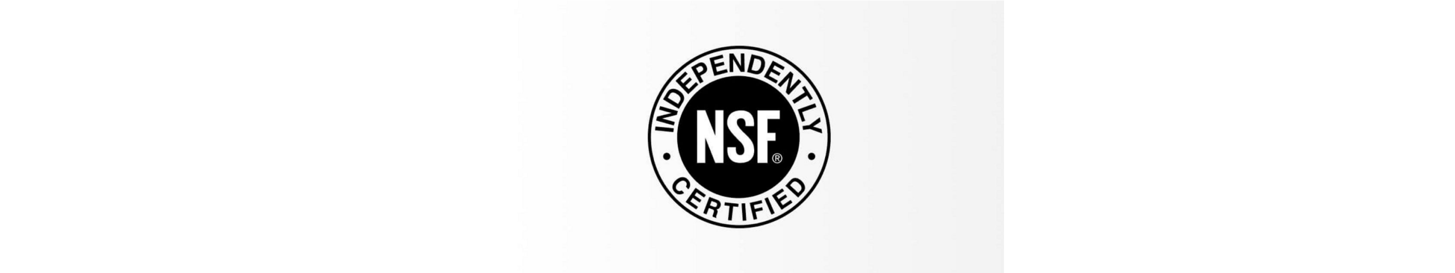 NSF "Independently Certified" Badge